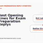 Best Opening Lines for Exam Preparation Replys