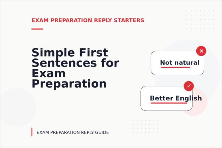 Simple First Sentences for Exam Preparation Replys
