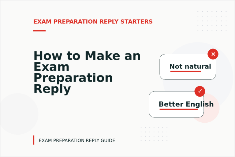 How to Make an Exam Preparation Reply Easy to Understand How to Make an Exam Preparation Reply Easy to Understand