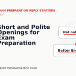 Short and Polite Openings for Exam Preparation Reply English