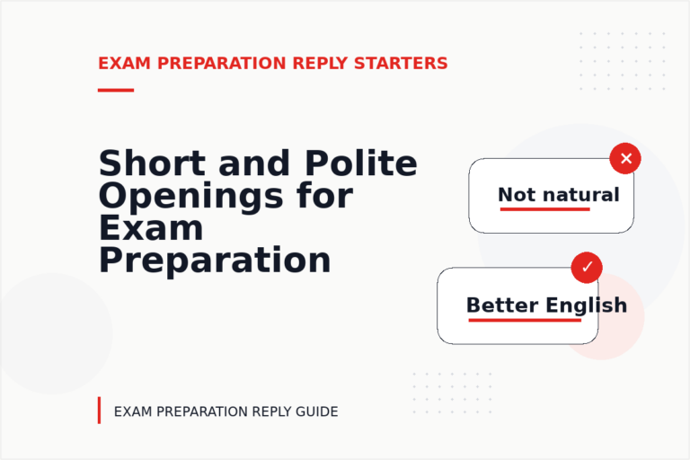 Short and Polite Openings for Exam Preparation Reply English