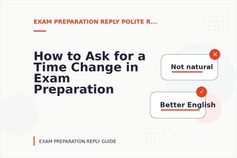 How to Ask for a Time Change in Exam Preparation Reply English How to Ask for a Time Change in Exam Preparation Reply English