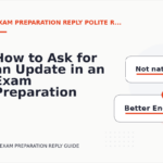 How to Ask for an Update in an Exam Preparation Reply