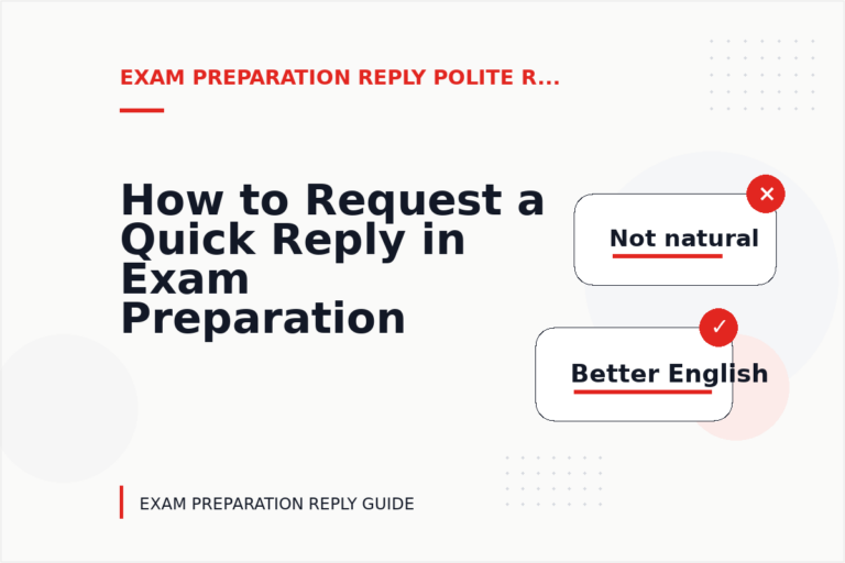 How to Request a Quick Reply in Exam Preparation Reply English How to Request a Quick Reply in Exam Preparation Reply English