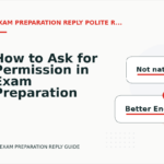 How to Ask for Permission in Exam Preparation Reply English
