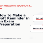 How to Make a Soft Reminder in an Exam Preparation Reply