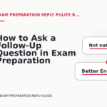 How to Ask a Follow-Up Question in Exam Preparation Reply English