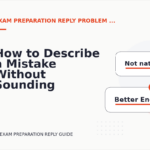How to Describe a Mistake Without Sounding Rude in Exam Preparation Reply English
