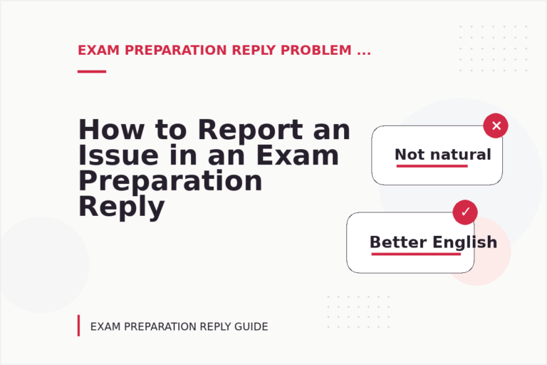 How to Report an Issue in an Exam Preparation Reply How to Report an Issue in an Exam Preparation Reply