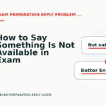 How to Say Something Is Not Available in Exam Preparation Reply English