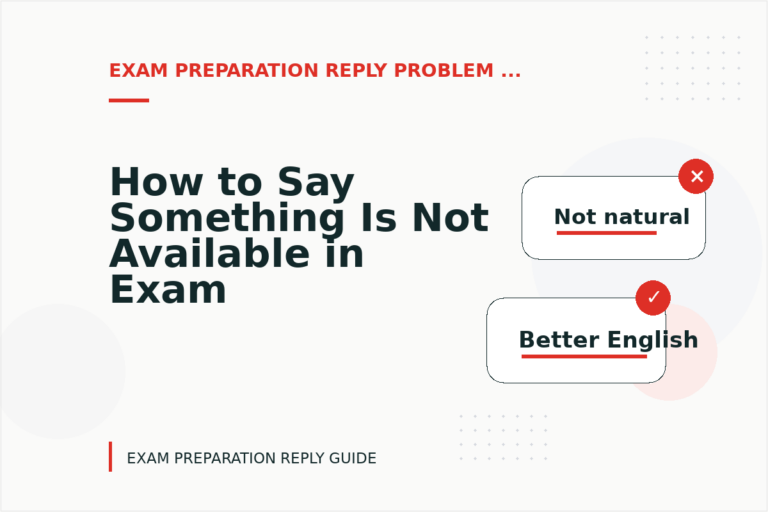 How to Say Something Is Not Available in Exam Preparation Reply English How to Say Something Is Not Available in Exam Preparation Reply English