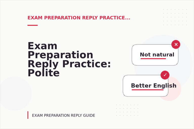 Exam Preparation Reply Practice: Polite Confirmation Examples